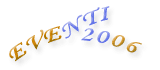 Eventi 2006 dell'Agenzia minervarte