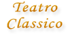 teatro classico